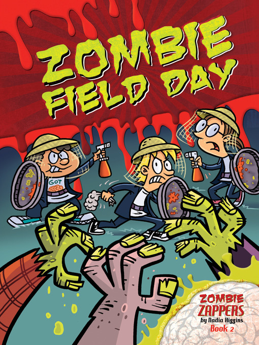 Title details for Zombie Field Day by Nadia Higgins - Wait list
